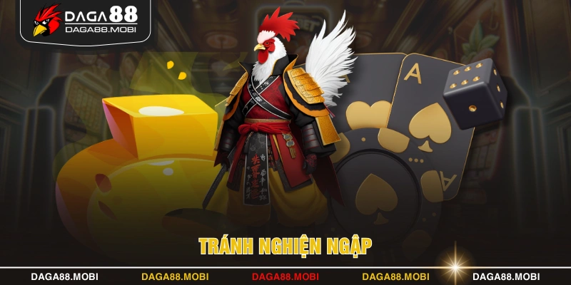 Tránh nghiện ngập